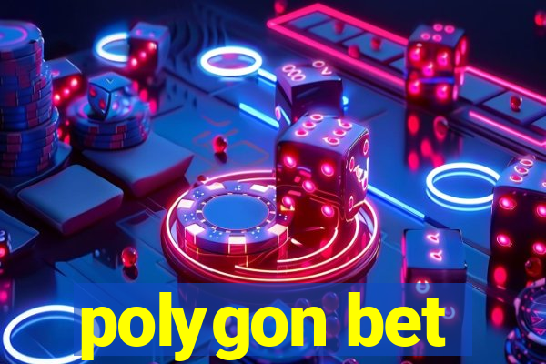 polygon bet